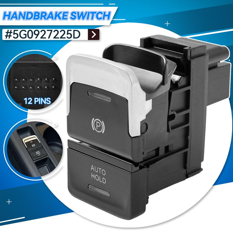 5G0927225D Electronic Handbrake Auto Hold Switch Button For-VW Golf 7 GTI MK7 2013-2015 E-Golf 2014-2016 5G0927225E 5G0927225F