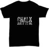 Chalk Dirty To Me Graphic T-shirt