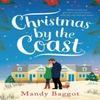 Christmas by the Coast by Mandy Baggot Paperback Book 9781800243125