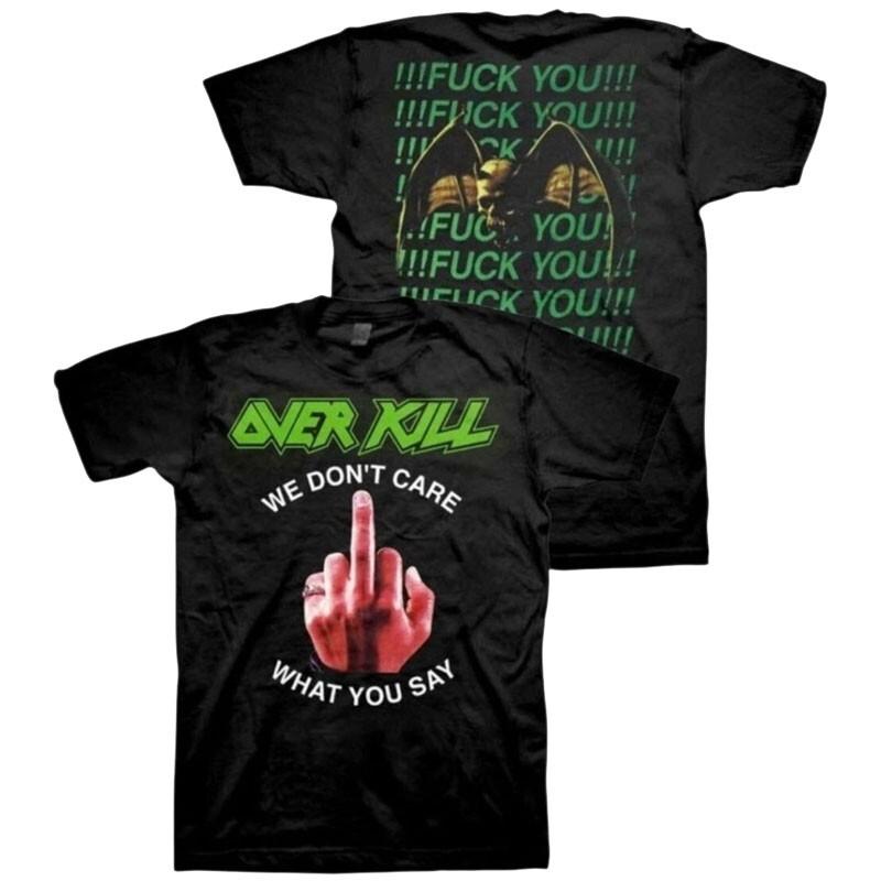 

Authentic Overkill F*ck You We Don039t Care What You Say Thrash Metal Band TShirt Unisex T-Shirt XXL