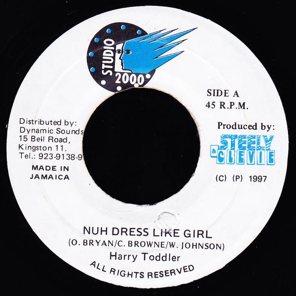 7inch Record HARRY TODDLER - Nuh Dress Like Girl NONE Studio 2000 1997 Jamaica Reggae, Ska & Dub Used