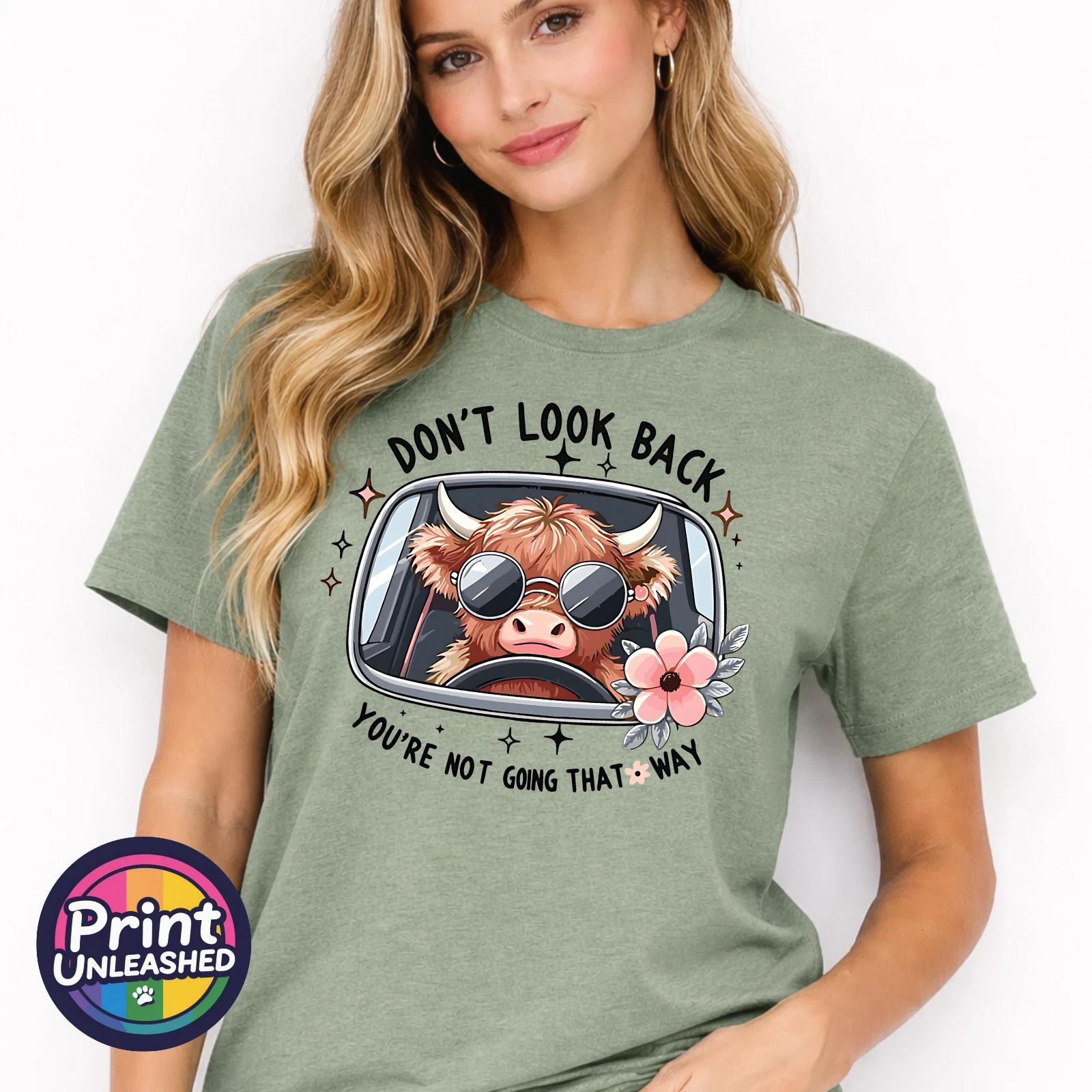 Sassy Highland Cow Graphic T-Shirt Don t Look Back Funny Tee Gift Unisex S-2XL L