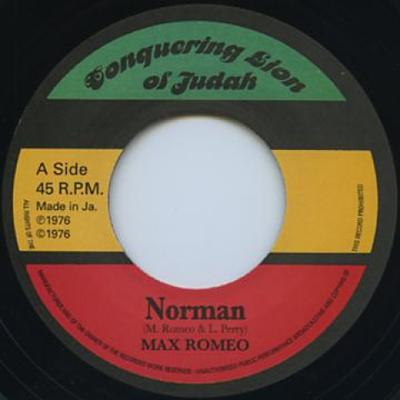 7-tums Skiva MAX ROMEO / THE UPSETTERS - Norman / Norman Dub CD0126 Conquering Lion 1976 UK Reggae, Ska & Dub