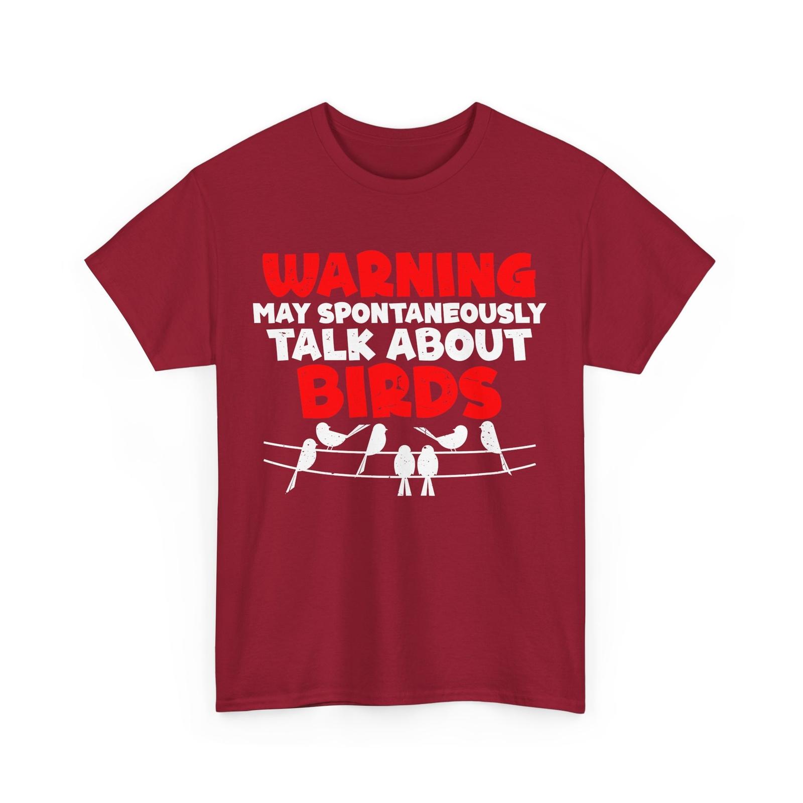 Bird Watching Warning May Spontaneously Talk About Birds Men Funny XXXXL
