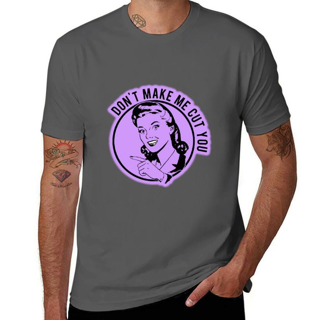 Dont make me cut you by Finalvinyl TShirt Moisture Control Sports Tee