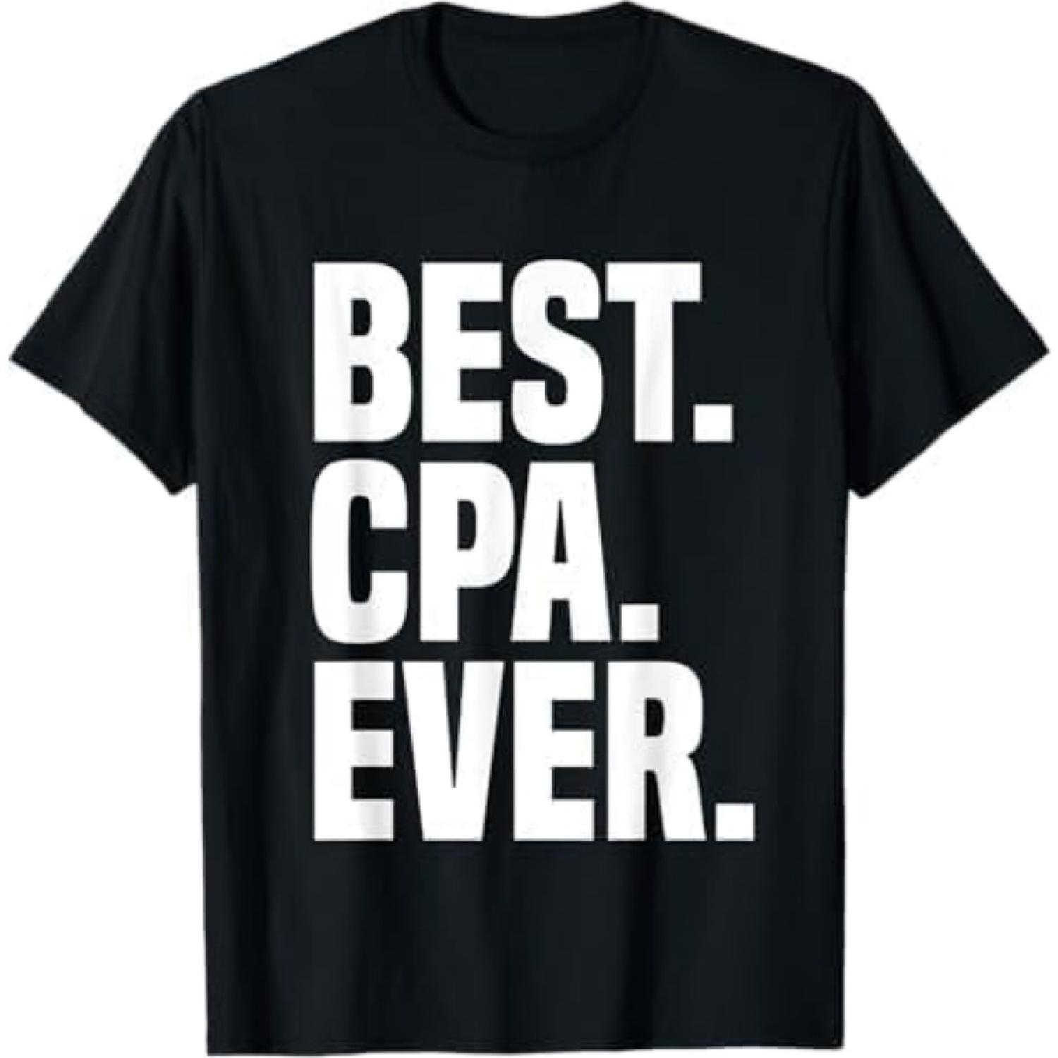 Best CPA Ever Funny Certified Public Accountant T-Shirt JC Black S