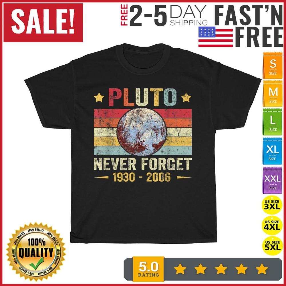 Never Forget Pluto Retro Vintage Funny Space Science Vintage T Shirt Men Women