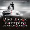 Bad Luck Vampire by Lynsay Sands Paperback Book 9781399612821