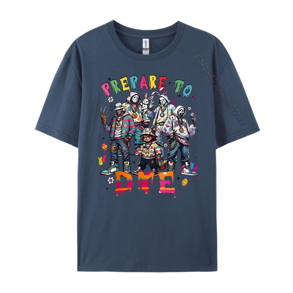 

Prepare To Dye Luxury T Shirt Christmas Vegan Clothing Women Graphic T Shirts Unisex Cotton Funny Camiseta Vegan 4XL