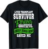 Liver Transplant T Shirt Organ Recipient Survivor T-Shirt