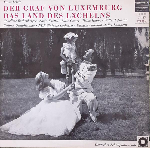LP Record FRANZ LEHÁR - ANNELIESE ROTHENBERGE - Der Graf Von Luxemburg / Das Land D SBT1032C Deutscher Schal Germany Classical Used