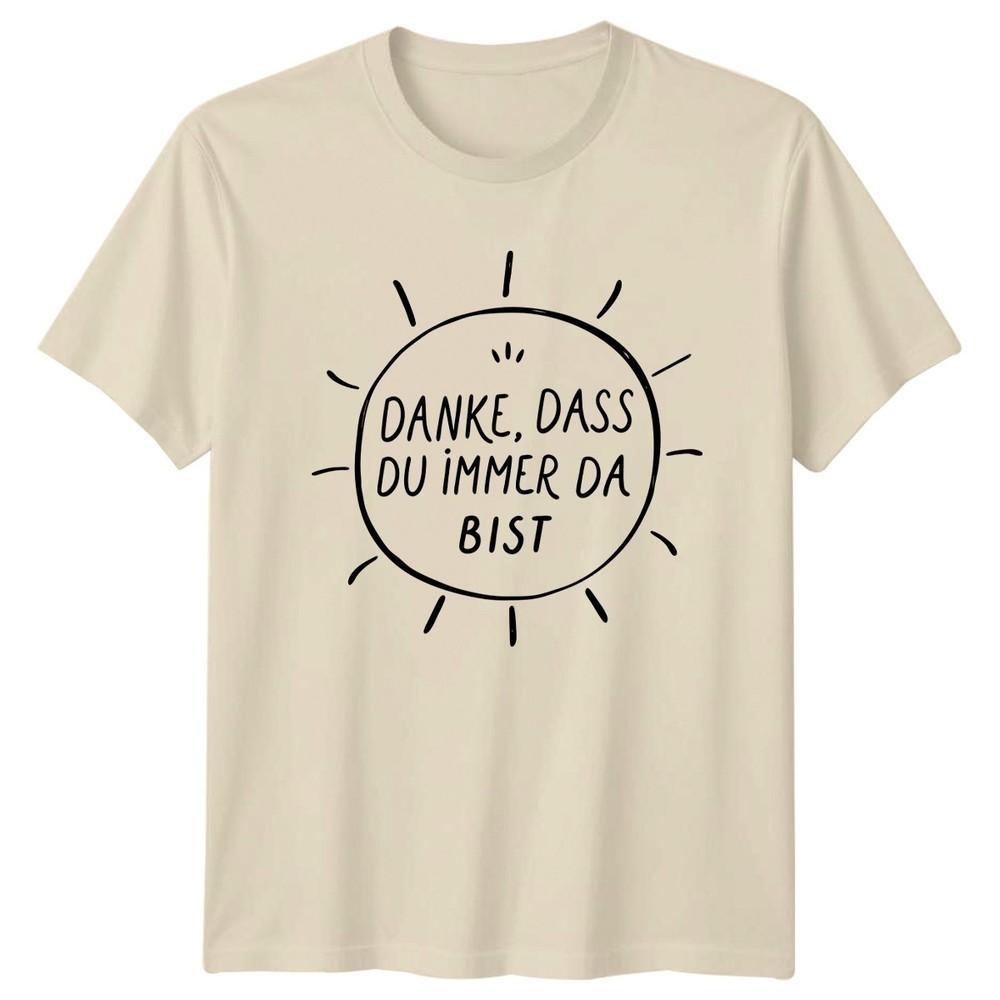 Danke Dass Du Immer Da TShirt Support Friendship Gift Thank You Gift For Him