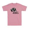 I Shoot People Camera DSLR Photography Photographer Novelty Unisexs TShirt
