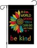 Be Kind Garden Ag Double Sided 12x18 Inch In A World Where You Can Be Anything Welcome Peace Sign Yard Ag Farmhouse Outd SSL
