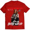 Bob Weir 19472026 Suitable for Menwomen 2026 SpringSummer New Collection of Top Bob Weir Commemorative Pure Cotton Tshirt