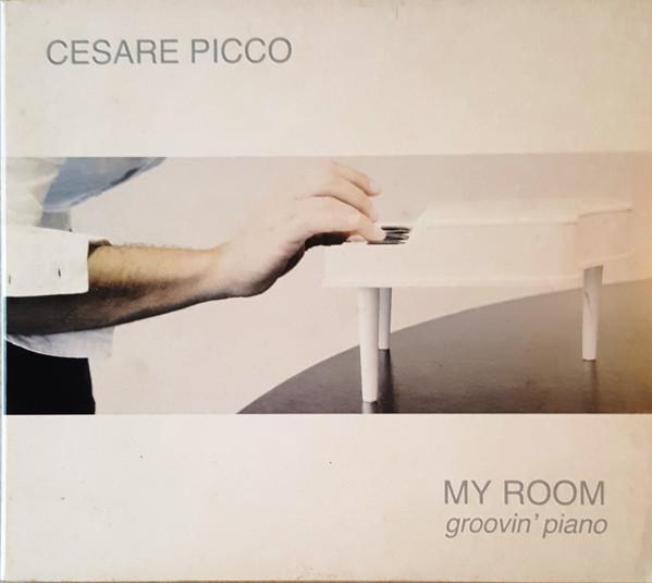 

CD CESARE PICCO My Room Groovin Piano 0167462ERE Edel 2005 Italy Jazz Used