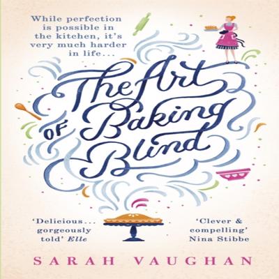 The Art of Baking Blind by Sarah Vaughan Paperback Book 9781444792256