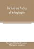 The The Study And Practice Of Writing English by Margaret Ashmun - Paperback Book