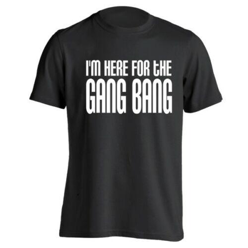 

Черная базовая футболка Im Here The Gang Bang с забавным юмором и грубой вечеринкой