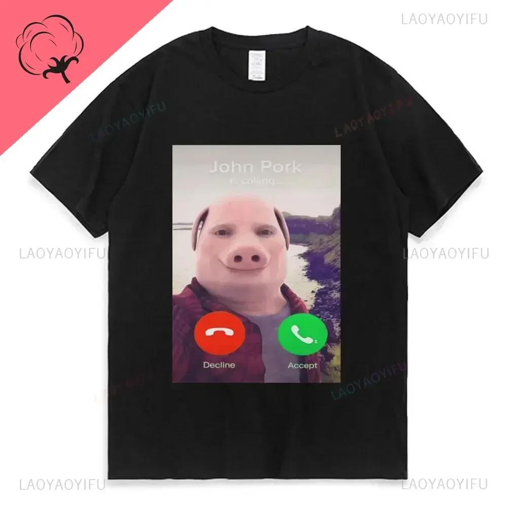 John Pork Is Calling Printed Womes T-Shirt Funny Gift  T Shirt  Fashion Casual Short Sleeve Streetwear Summer Tees
