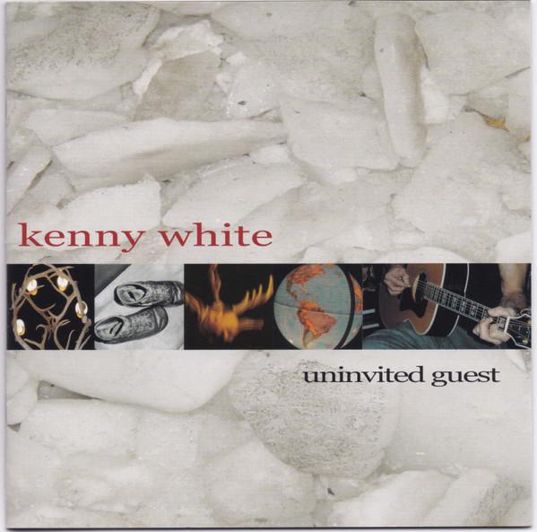 CD KENNY WHITE - Uninvited Guest MVP4812 www.kennywhite. 2002 US Rock Used