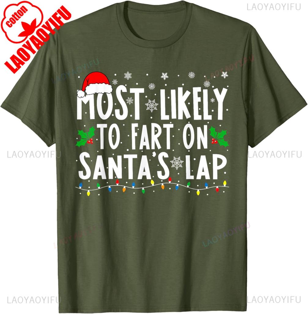 Most Likely To Fart on Santas Lap Family Matching Christmas Letters Graphic Tshirts Unisex Adult Crewneck Regular Short Sleeve