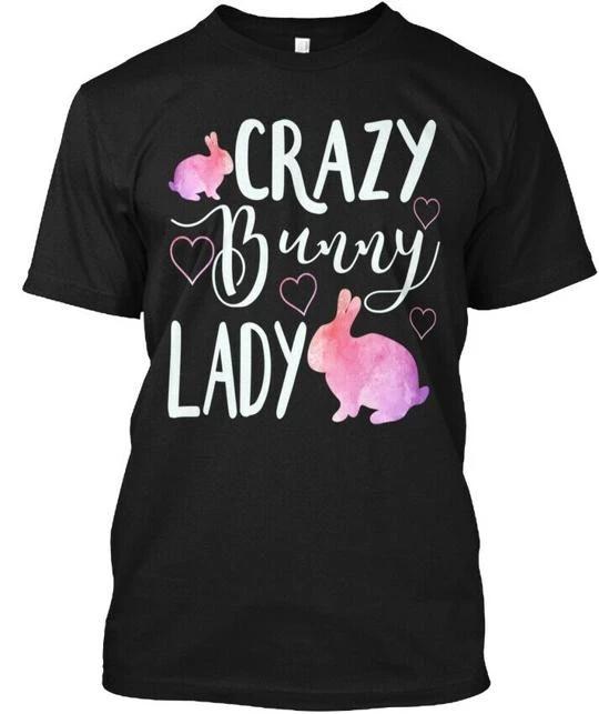 

Crazy Bunny Lady TTshirt Made in the USA Size S to 5XL XL