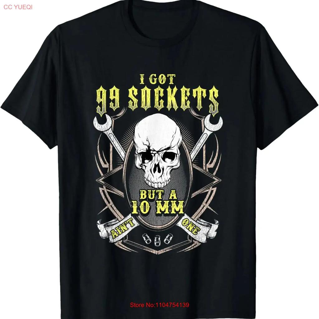 I Got 99 Sockets But a 10 Mm Aint One Funny Shirt Vintage Washed Soft Versatile Breathable Stretched Top For Everyday Wear
