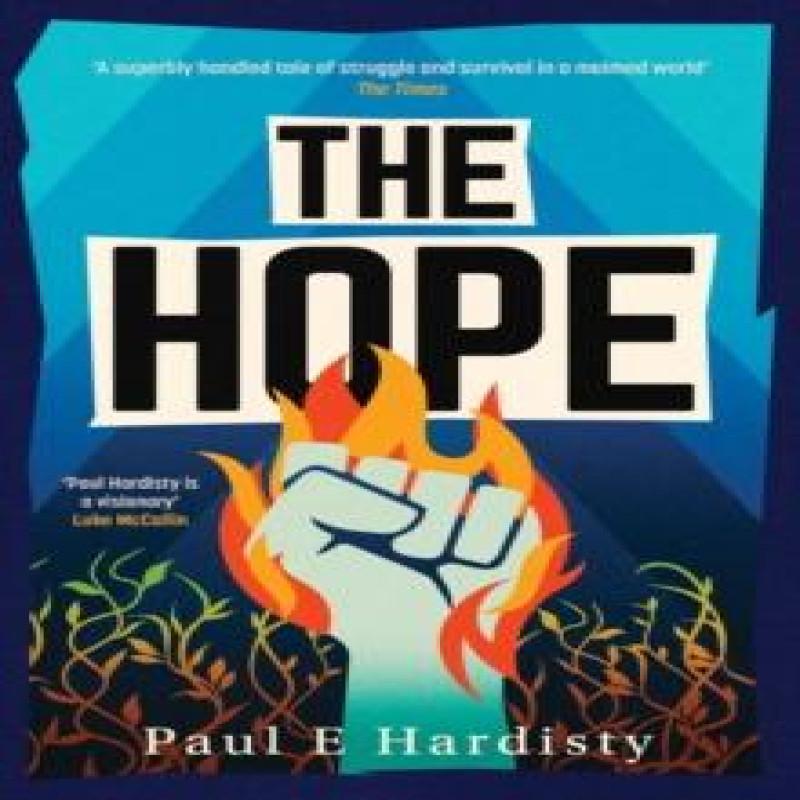 The Hope by Paul E. Hardisty Paperback Book 9781917764063