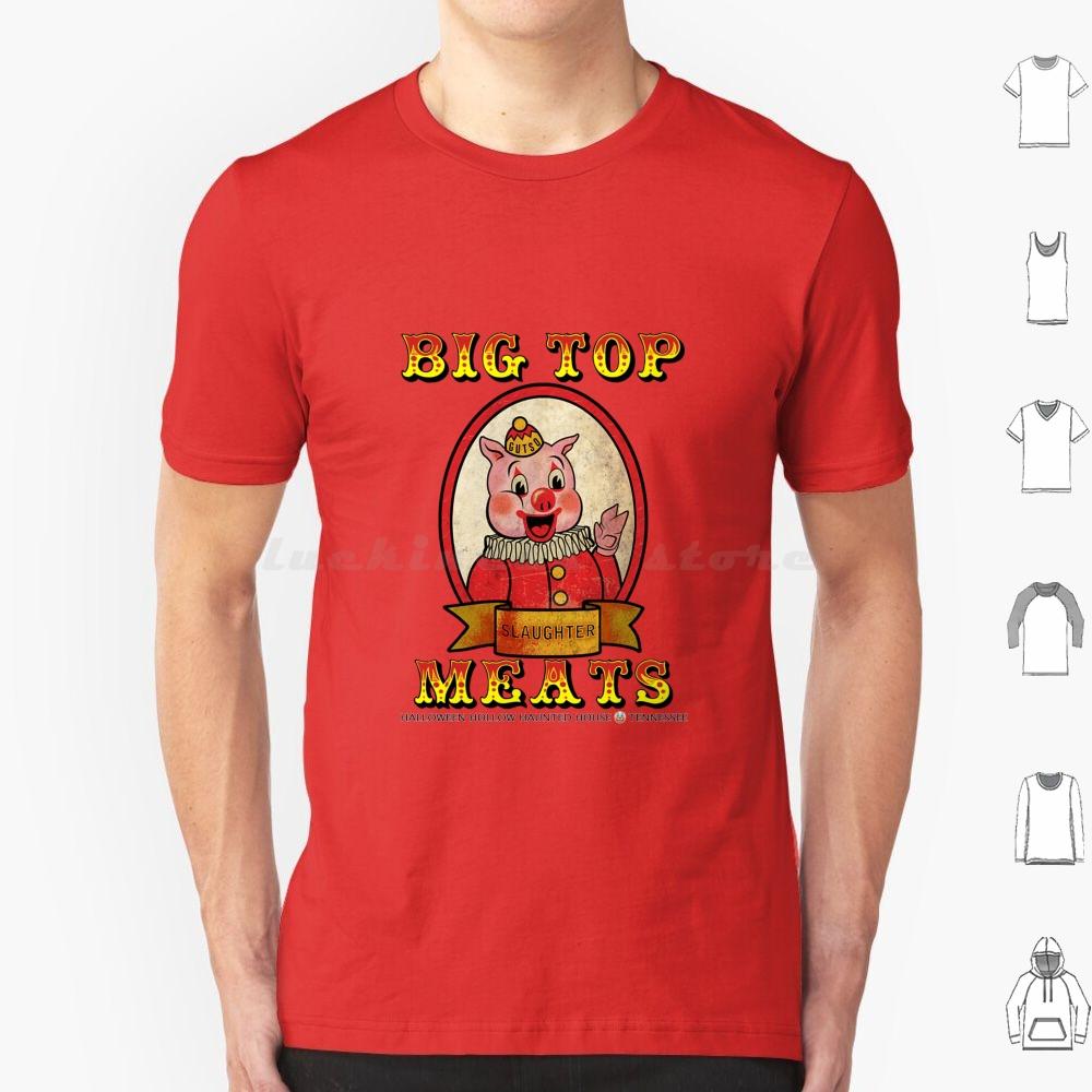 Big Top Meats T Shirt Cotton Men Women DIY Print Halloween Haunted House Halloween Hollow Big Top