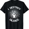 I Destroy Silence Vintage Music Bands Drum Sticks Drummer T-Shirt