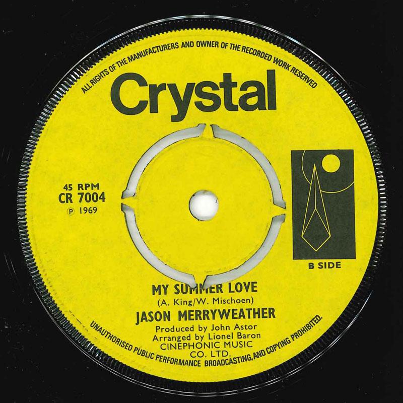 7inch Record JASON MERRYWEATHER - Abigail CR7004 Crystal 1969 UK Pop Used