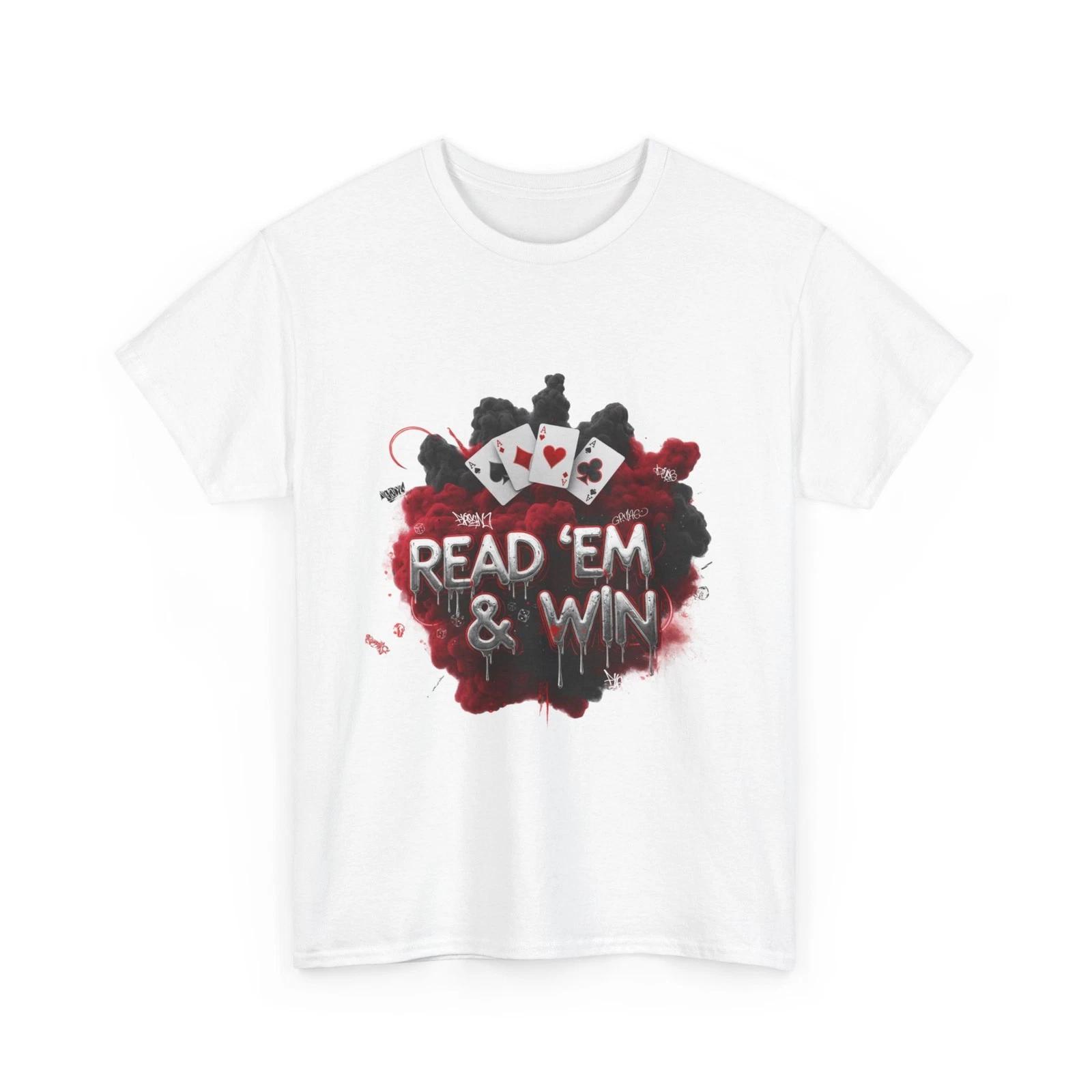 

Read Em & Win playing Cards T-Shirt | Poker Graphic Tee, Cool T-Shirt, Cotton M