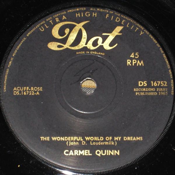

7inch Record CARMEL QUINN The Wonderful World Of My Dreams DS16752 DOT RECORDS 1965 UK Pop Used