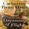 Dreaming of Flight by Catherine Ryan Hyde Paperback Book 9781542021586