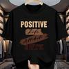 Men's Positive Energy Printed T Shirt - Black Casual Summer Short Sleeve, Motivational Design, Soft Fabric, Round Neck, Machine