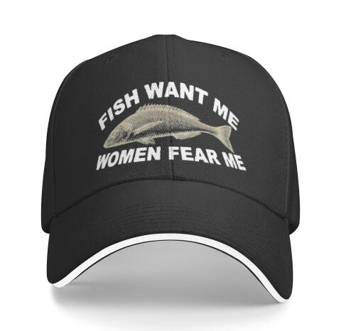 Funny Gift Hat Women Want Me Fishes Fear Me Hat for Women Baseball Hat Cool Hats Designer Cap Men One Size