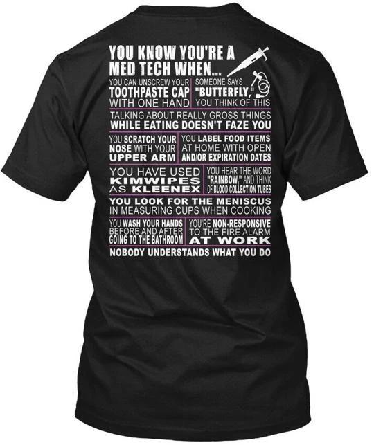 

You Know Youre A Med Tech When Can TTshirt Made in USA Size S to 5XL 4XL