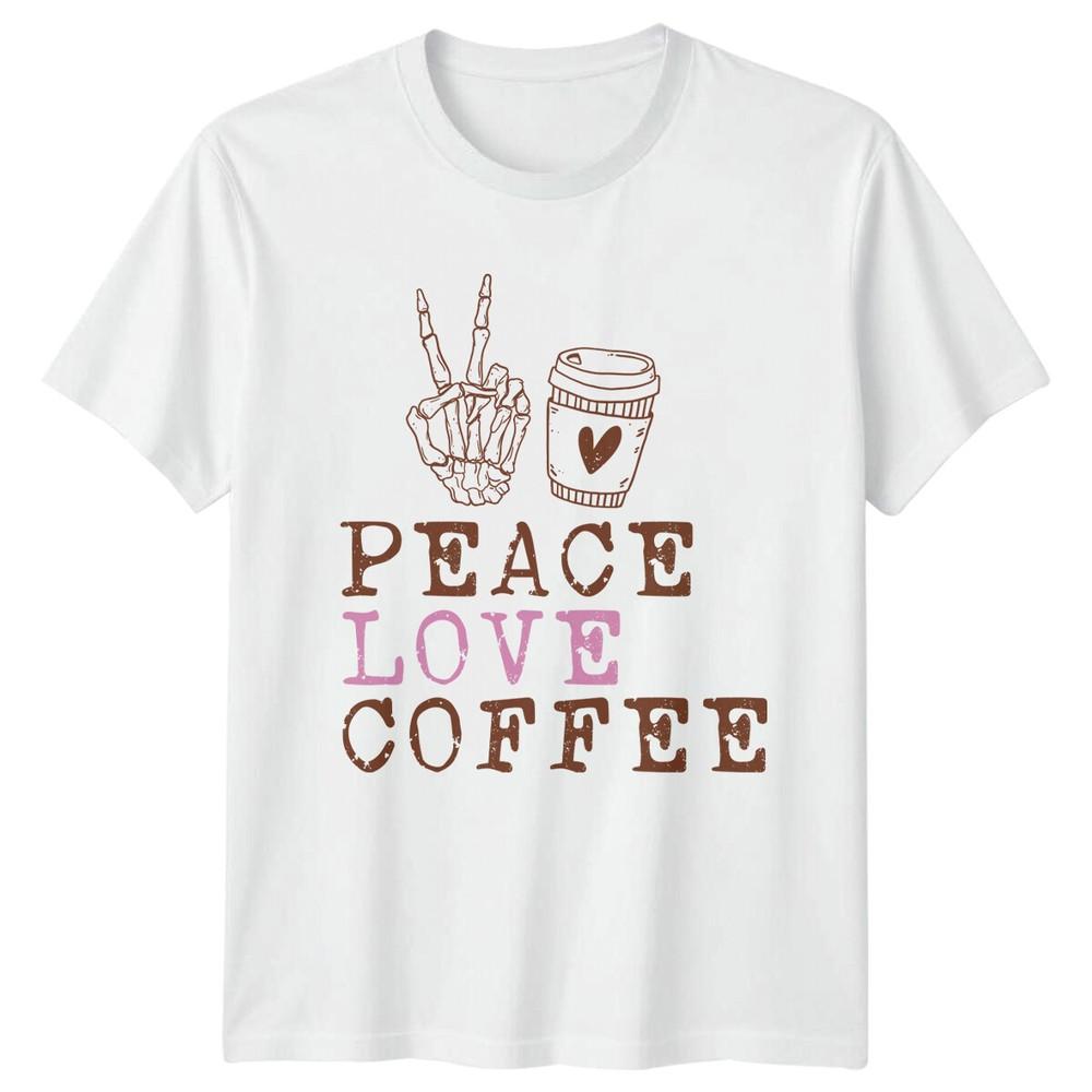 Peace Love Coffee Skeleton Hand TShirt Foodie Gift S