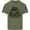 Why I Ride a Motorcycle Biker Funny Bike Unisexs Light Cotton TShirt