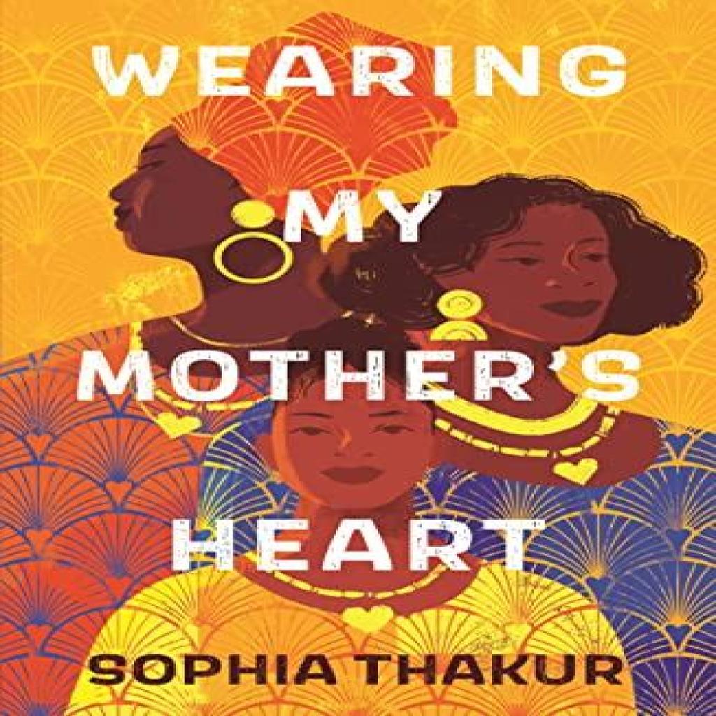 Wearing My Mothers Heart by Sophia Thakur Paperback Book 9781406397697