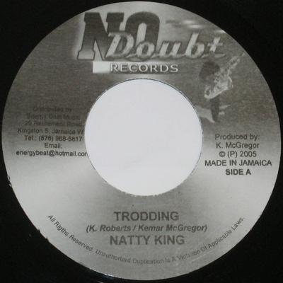7inch Record NATTY KING - Trodding NONE No Doubt Record 2005 Jamaica Reggae, Ska & Dub Used