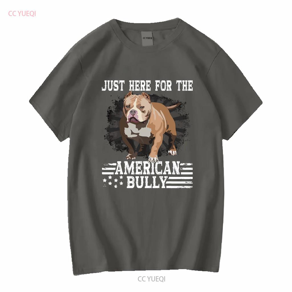 Bully Xl Pitbull Fan Just Here For The Dog American T Shirt Vintage Washed Unisex Casual Soft Versatile Stretched Graphic