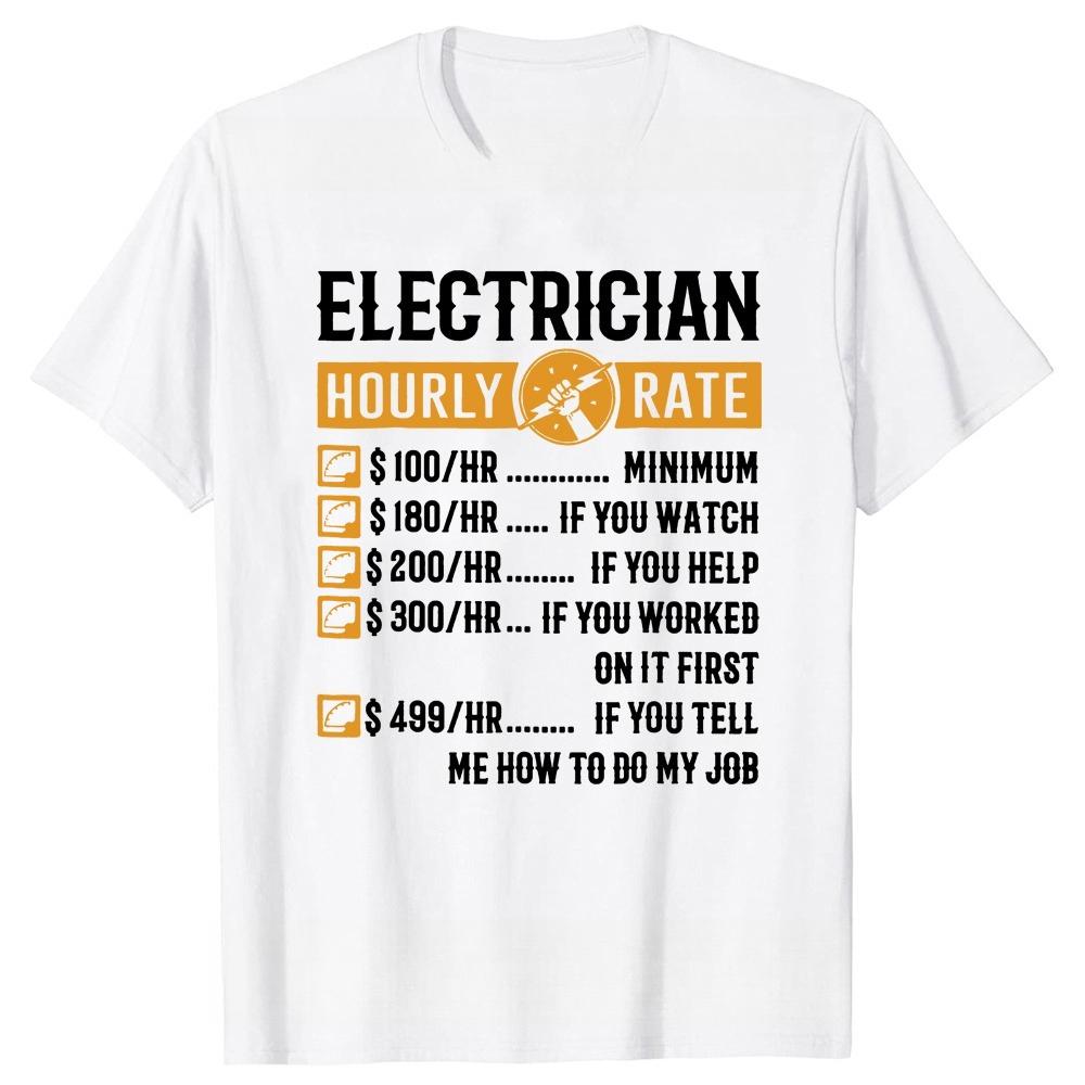 Lustige Elektriker Geschenke Elektriker Stundenlohn T-Shirt Tee Oberteile Rundhals Kurzarm T-Shirt Kleidung Lässig Basic T-Shirts