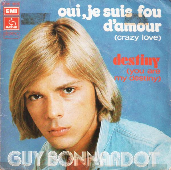 

7-дюймовая пластинка GUY BONNARDOT Oui Je Suis Fou Damour Crazy Lov 2C00496679 Path 1975 Франция Поп Б/у