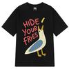 Hide Your Fries Funny Seagull Meme T-shirt Men Women Harajuku Casual T-shirts Summer 100% Cotton Hip-hop Fashion Loose T-shirts