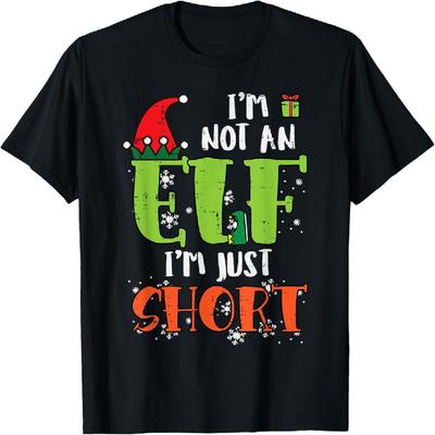 Im Not An Elf Just Short Funny Christmas Xmas Men Women Kids T-Shirt