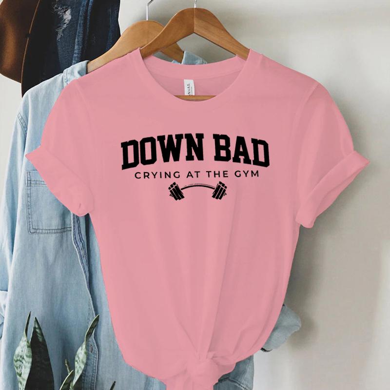 Down Bad Weinen Im Fitnessstudio Print Damen T-Shirt Lustig Gewichtheben Fitnessstudio Buchstaben Shirt Harajuku Grafik Tops Damen T-Shirt