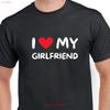 I Love My Girlfriend Funny T Shirt For Boyfriend Valentines Gift Vintage Graphic Unisex Top For Everyday Wear Stretched