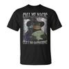 Call Me Magic Cuz I Be Gathering Frog Money Mage Gamer T-Shirt